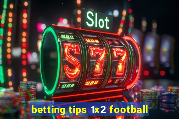 betting tips 1x2 football